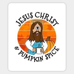 Jesus Christ and Pumpkin Spice Christian Fall Autumn Magnet